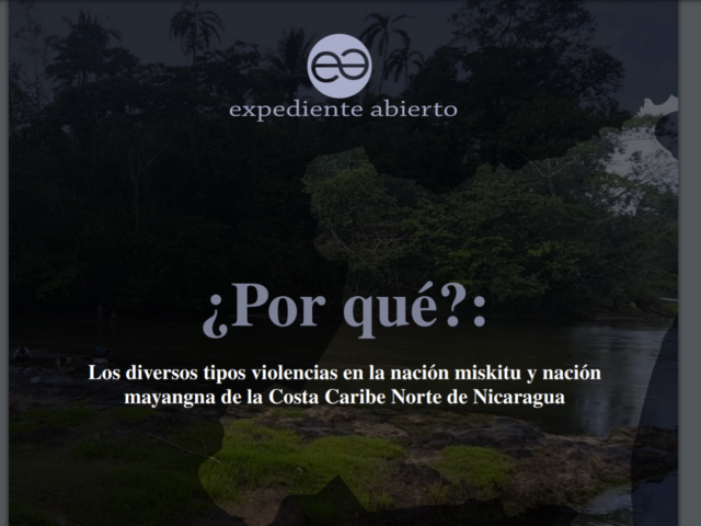 CARIBENORTE: Los diversos tipos violencias en la nación miskitu y nación mayangna de la Costa Caribe Norte de Nicaragua