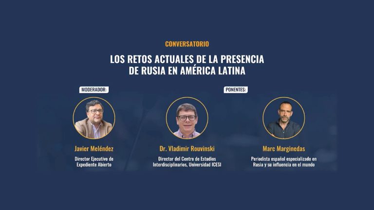 Conversatorio “Los retos actuales de la presencia de Rusia en América Latina”